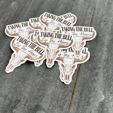 Load image into Gallery viewer, Taking The Bull By The Horns Vinyl Die-Cut Sticker